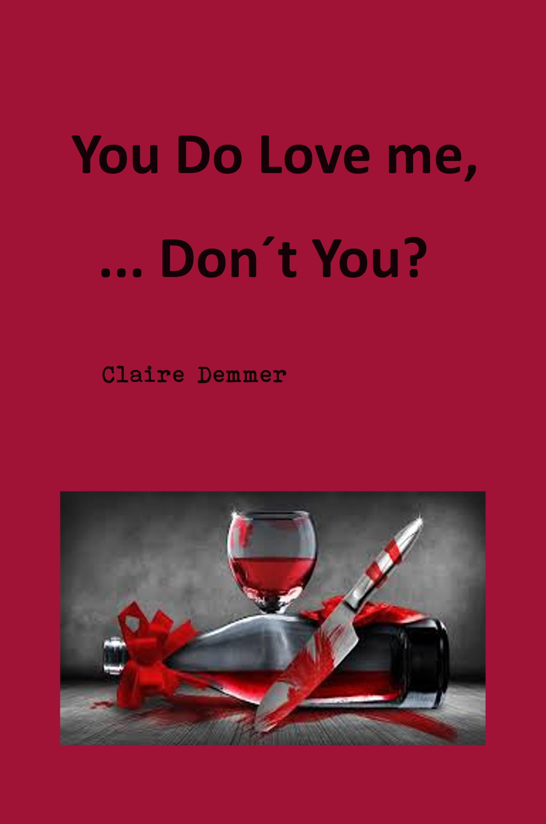 You do love me, don't you? Funny psycho thriller script