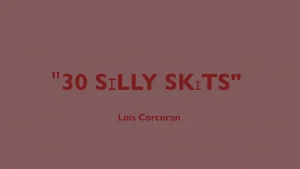 30 silly skits