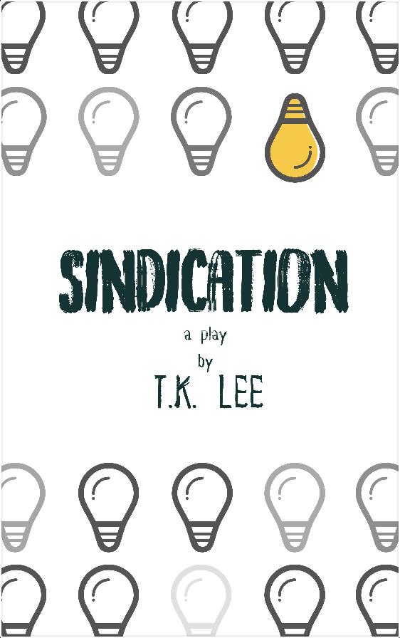 Sindication - American political satire play that breaks the fourth wall