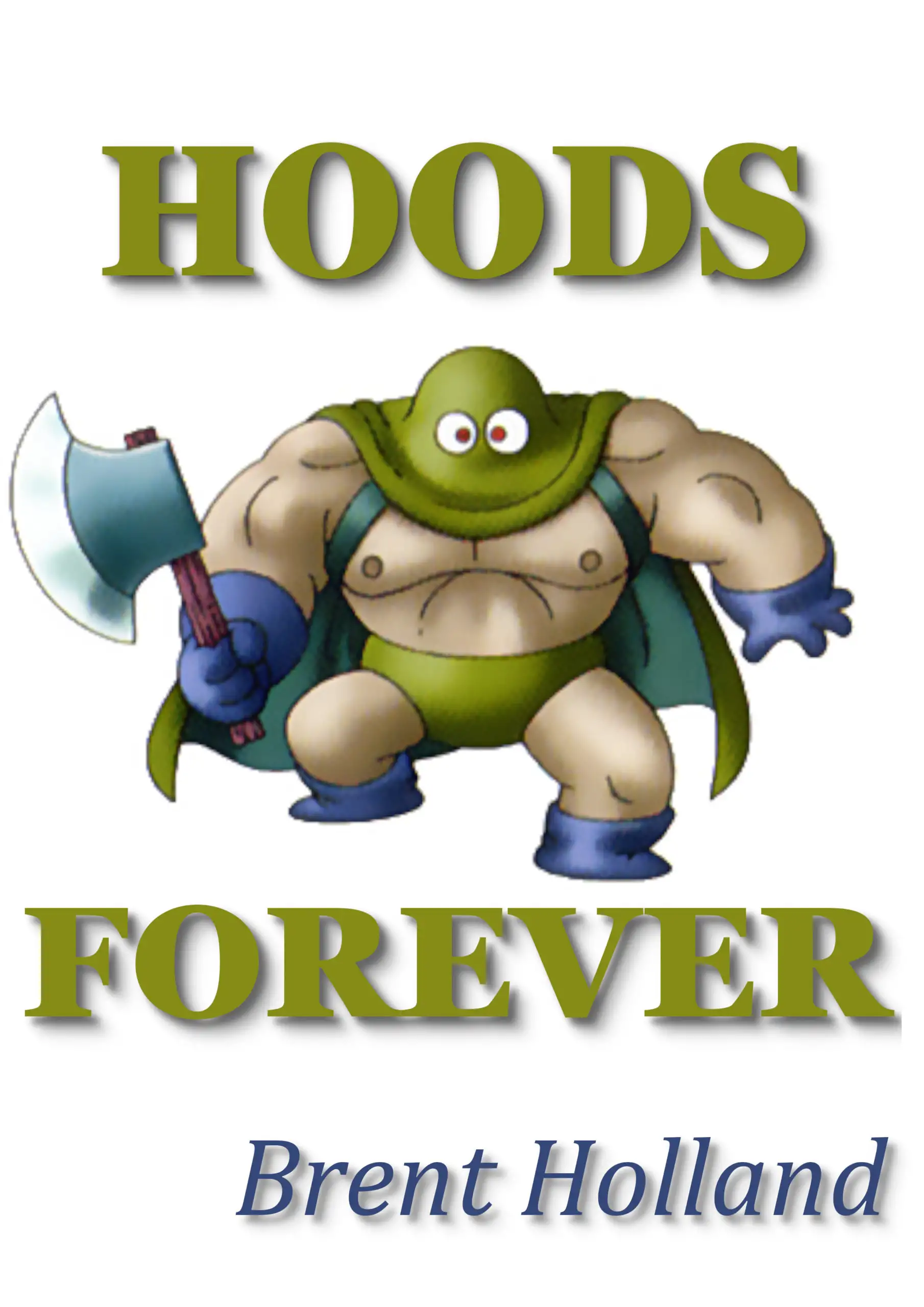 Hoods Forever - Superhero Versus Supervillain Adventure Comedy Script