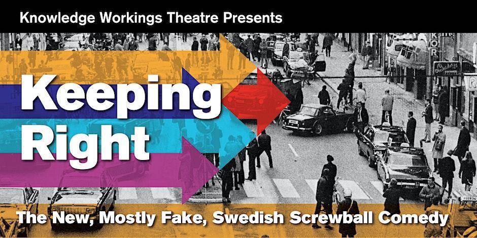 Keeping RIGHT! The New, Mostly Fake, Swedish Screwball Comedy (PRINT)