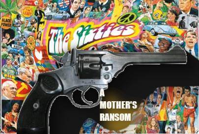A Mother's Ransom - a Gritty British Drama set in the 1960's